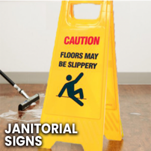 Janitorial, Maintenance and Caution Signs for Schools