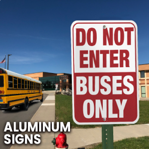 In-Stock and Custom Aluminum Signs for Schools